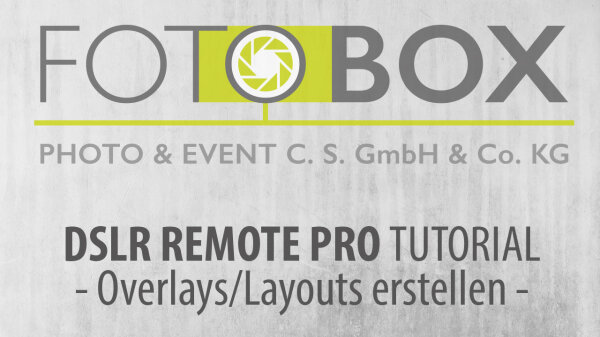 Overlay / Layout erstellen - DSLR Remote Pro Tutorial